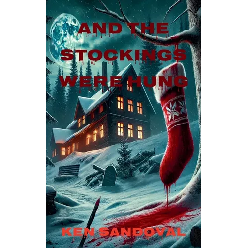 And The Stockings Were Hung