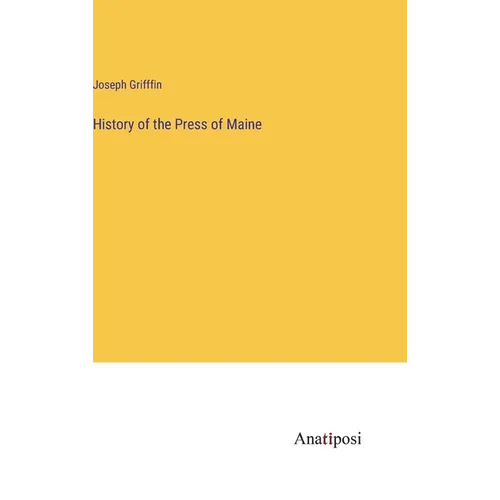 History of the Press of Maine