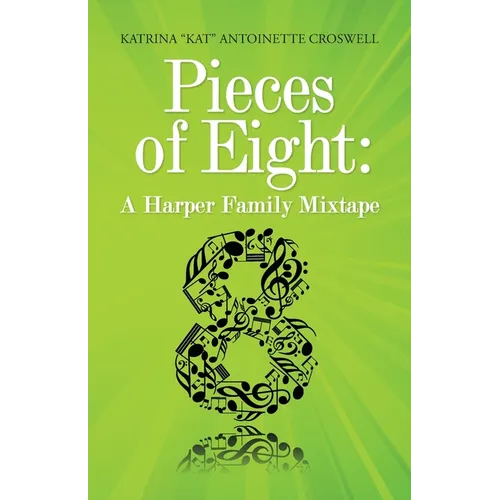Pieces of Eight: A Harper Family Mixtape