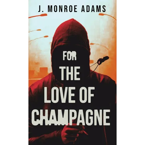 For The Love Of Champagne