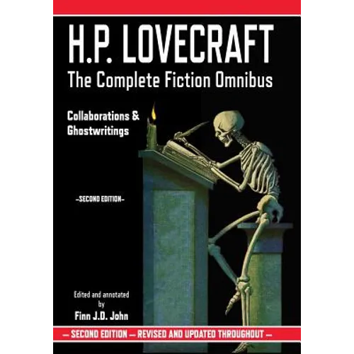 H.P. Lovecraft: The Complete Fiction Omnibus - Collaborations & Ghostwritings