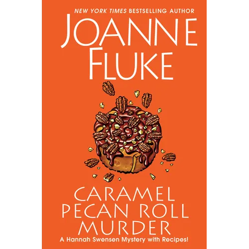 Caramel Pecan Roll Murder: A Delicious Culinary Cozy Mystery