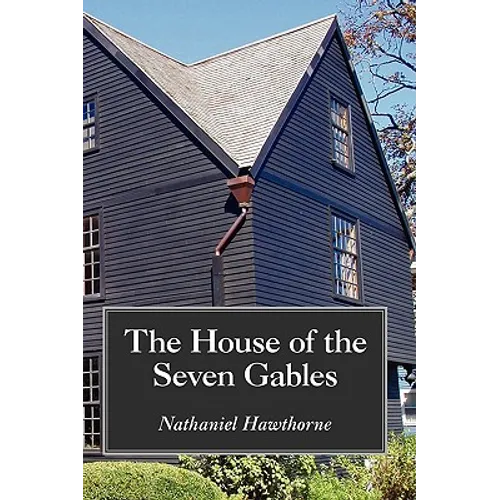 The House of the Seven Gables, Large-Print Edition
