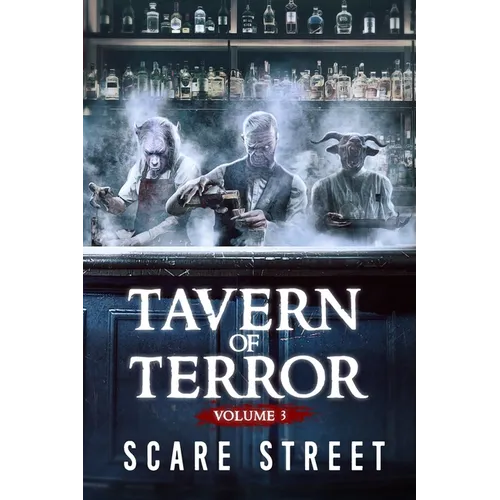 Tavern of Terror Vol. 3: Short Horror Stories Anthology