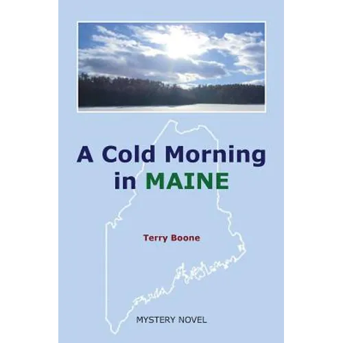 A Cold Morning in MAINE
