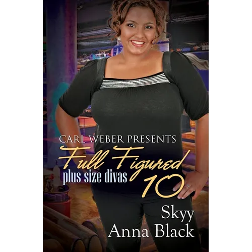 Full Figured 10: Carl Weber Presents