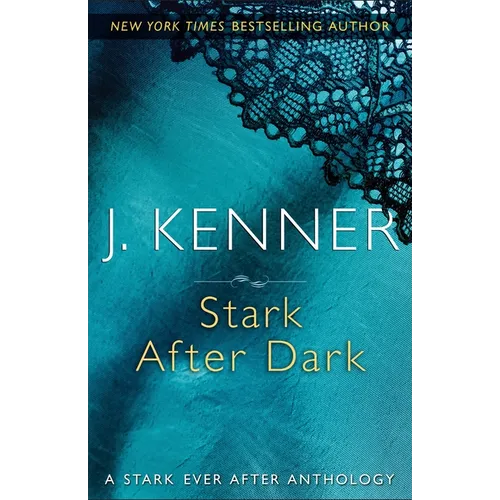 Stark After Dark: A Stark Ever After Anthology