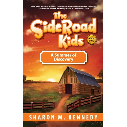 The SideRoad Kids - Book 2: A Summer of Discovery