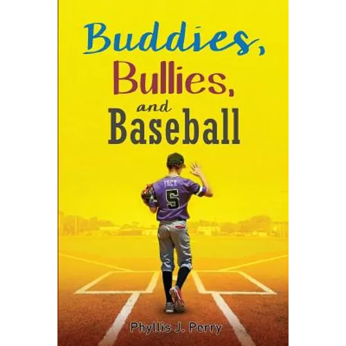 Buddies, Bullies, and Baseball