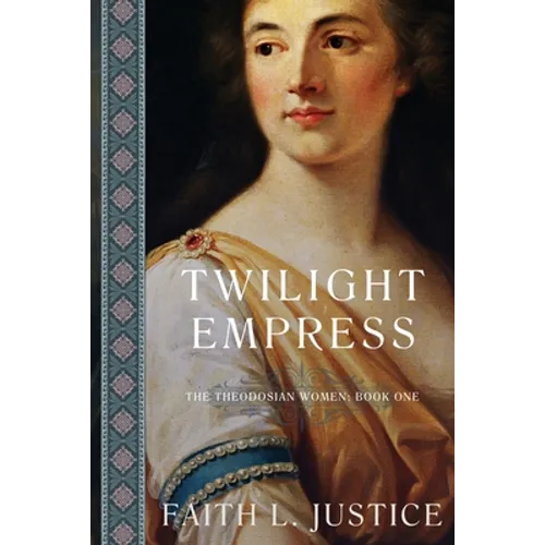 Twilight Empress: A Novel of Imperial Rome