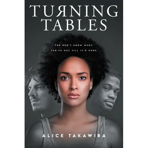 Turning Tables: You Don't Know What You've Got Till It's Gone