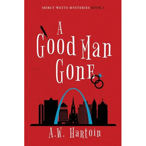 A Good Man Gone: A Mercy Watts Mystery