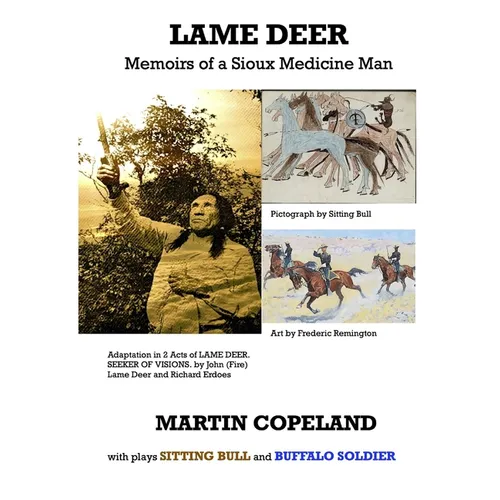 Lame Deer: Memoirs of a Sioux Medicine Man