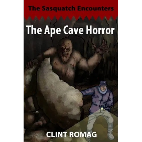 The Ape Cave Horror