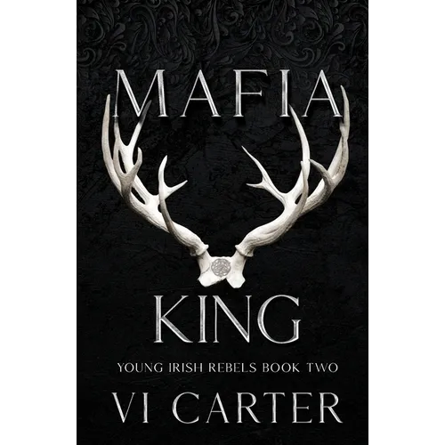 Mafia King: Dark Irish Mafia Arranged Marriage