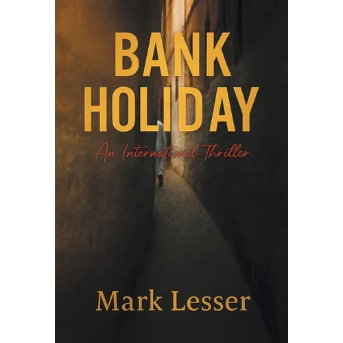 Bank Holiday: An International Thriller