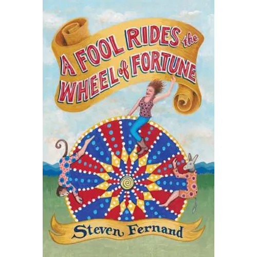A Fool Rides the Wheel of Fortune