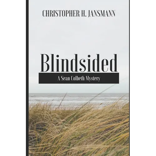 Blindsided: A Sean Colbeth Mystery