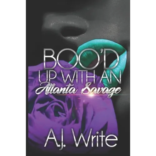 Boo'd Up With An Atlanta Savage