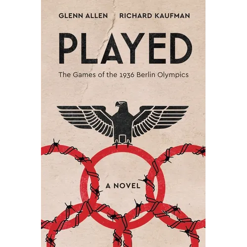 Played: The Games of the 1936 Berlin Olympics