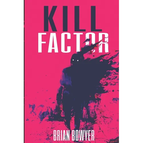 Kill Factor