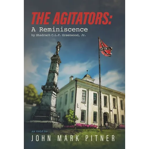 The Agitators: A Reminiscence