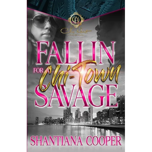 Fallin For A Chi-Town Savage