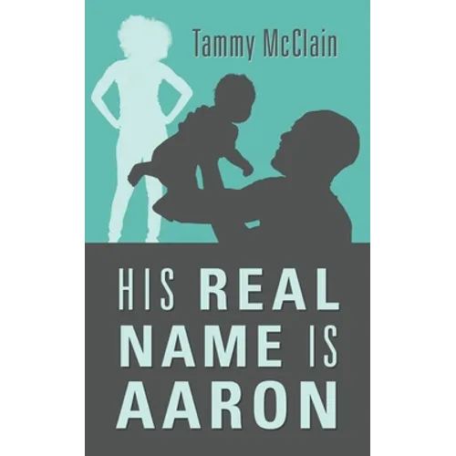 His Real Name Is Aaron