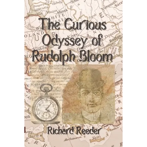 The Curious Odyssey of Rudolph Bloom