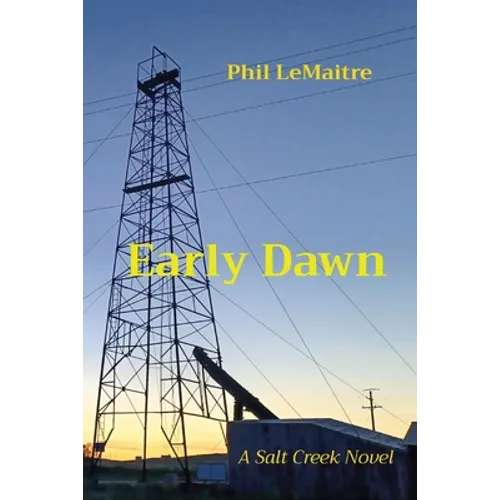 Early Dawn: A Salt Creek Novel