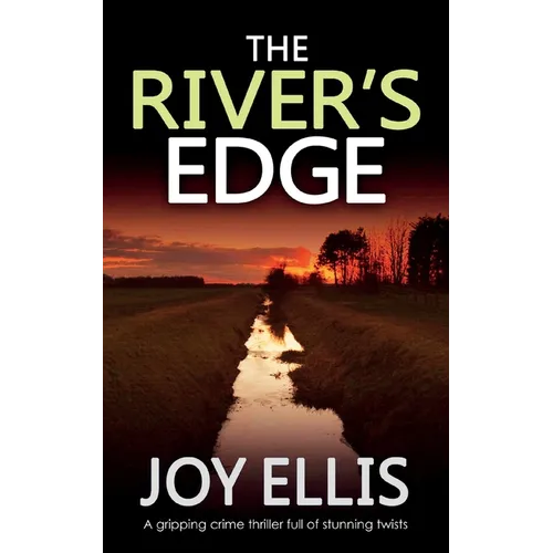 THE RIVER'S EDGE a gripping crime thriller full of twists