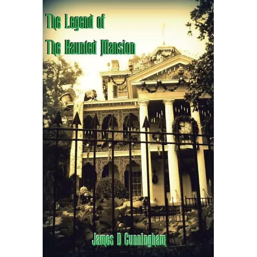 The Legend of the Haunted Mansion