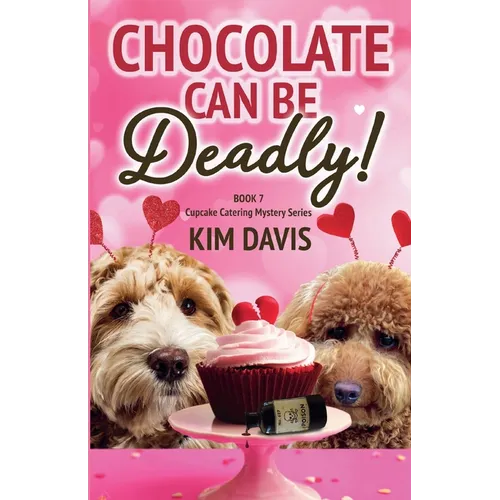 Chocolate Can Be Deadly