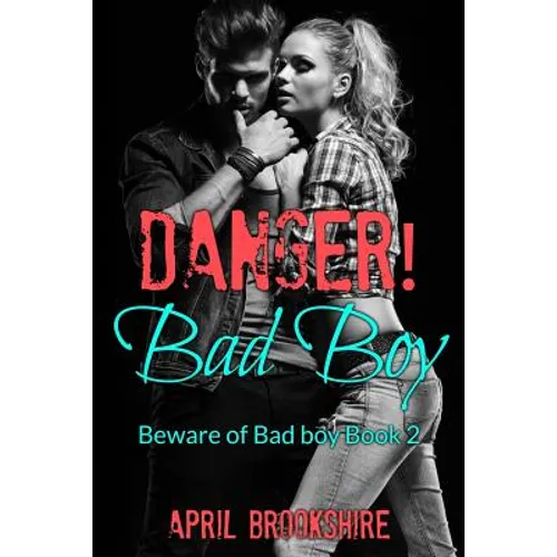 Danger! Bad Boy