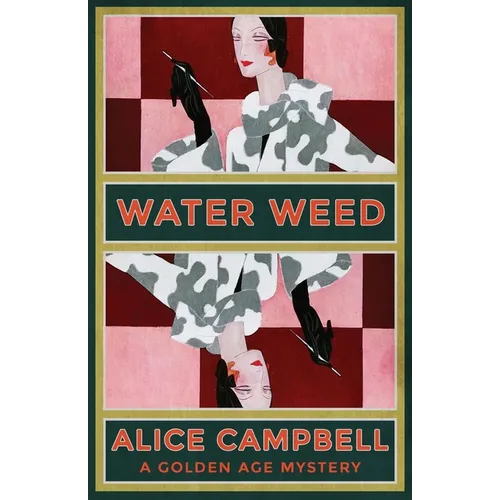Water Weed: A Golden Age Mystery
