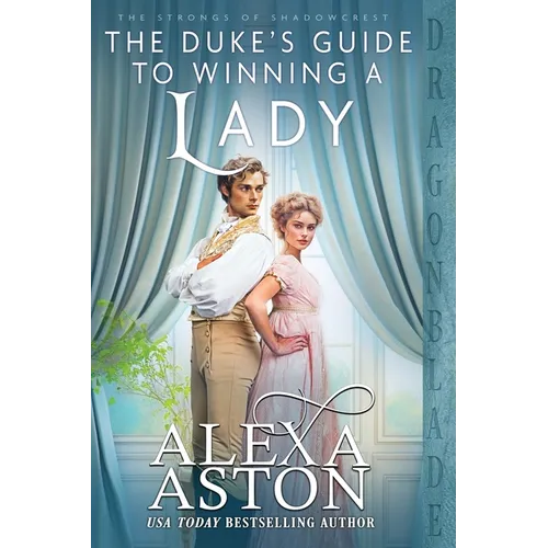 The Duke's Guide to Winning a Lady
