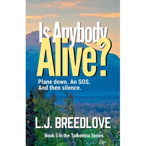 Is Anybody Alive?