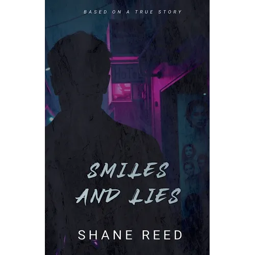 Smiles and Lies