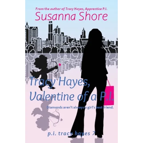 Tracy Hayes, Valentine of a P.I.