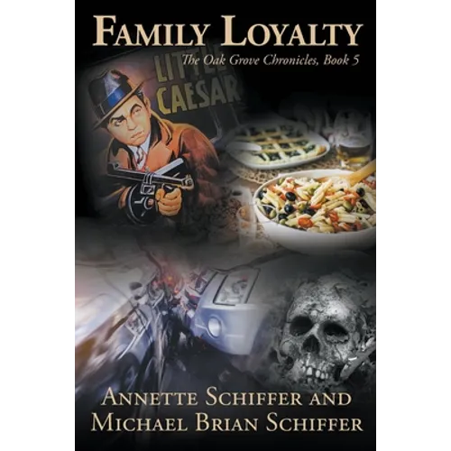 Family Loyalty: The Oak Grove Chronicles, Book 5