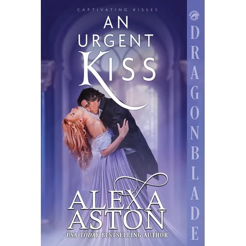 An Urgent Kiss: A Regency Historical Romance