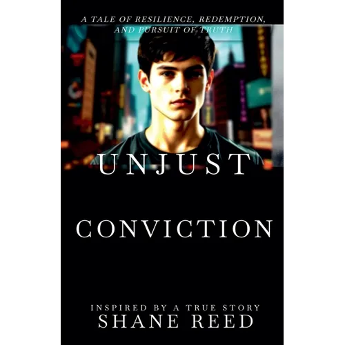 Unjust Conviction