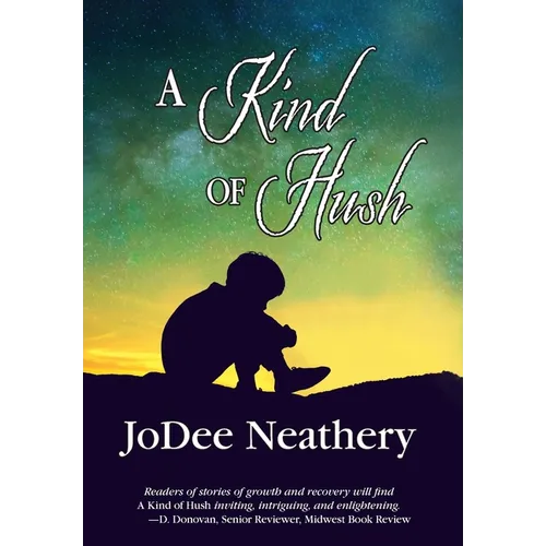 A Kind of Hush