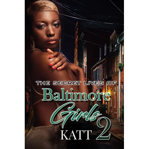 The Secret Lives of Baltimore Girls 2