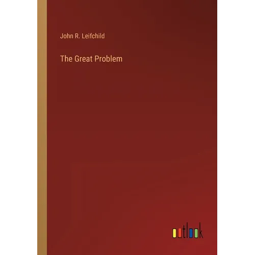 The Great Problem