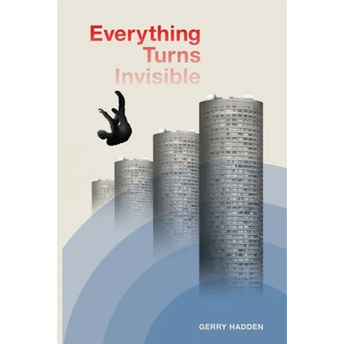 Everything Turns Invisible