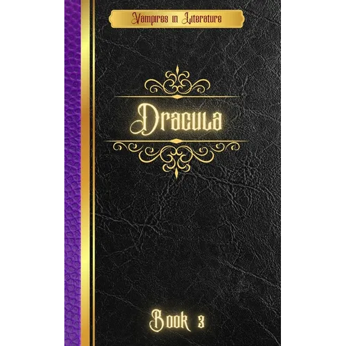 Vampires in Literature; Dracula