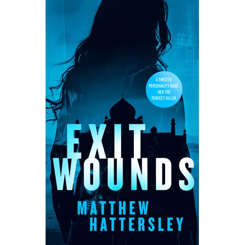 Exit Wounds: A Pulse-Racing Assassination Thriller with a Shocking Twist