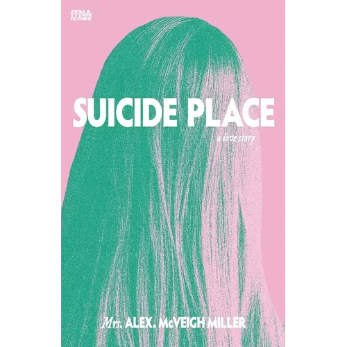 Suicide Place: A Love Story