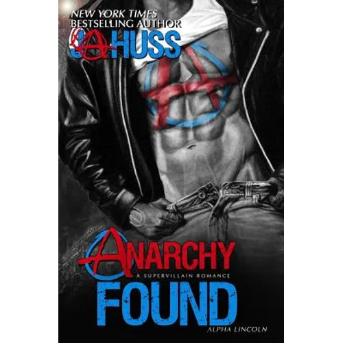 Anarchy Found - Alpha Lincoln
